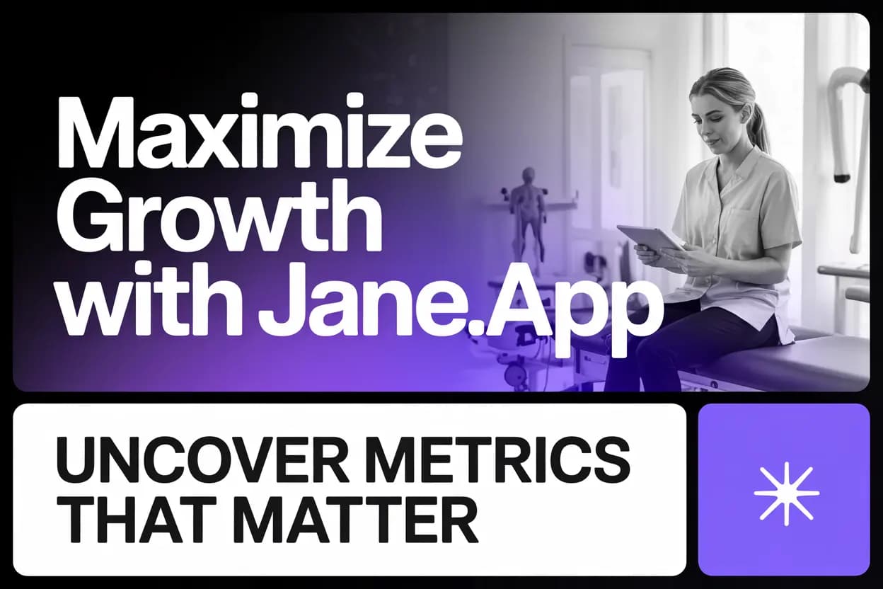 Cover Image for Maximize Growth with Jane.app: A Toolkit to Uncover the Metrics That Matter